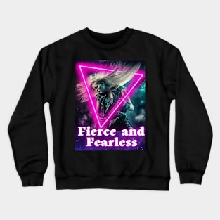 Fierce and Fearless Crewneck Sweatshirt